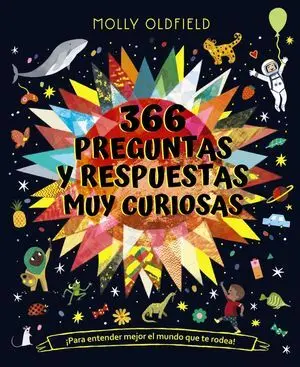 366 Preguntas y Respuestas Muy Curiosas. ¡Para Entender Mejor el