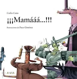 ¡¡¡Mamááá... !!!