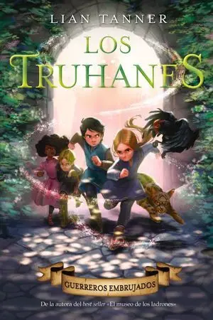 Los Truhanes 3. Guerreros Embrujados