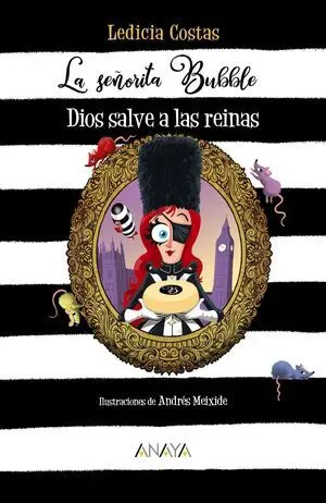 La Señorita Bubble: Dios Salve a las Reinas