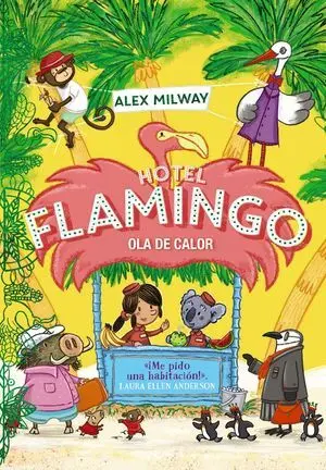 Hotel Flamingo Ola de Calor Libro 2