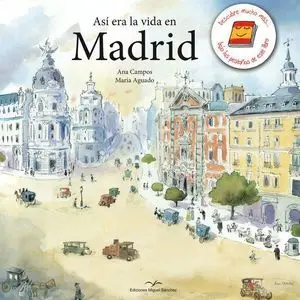Asi Era la Vida en Madrid