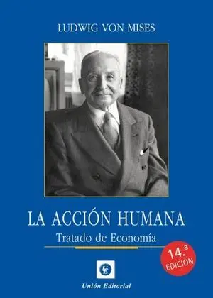 Accion Humana 2021. Tratado de Economia