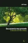 Una Ausencia Muy Presente