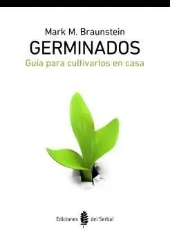 Germinados. Guia para Cultivarlos en Casa