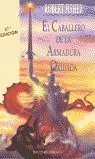El Caballero de la Armadura Oxidada (Rústica)