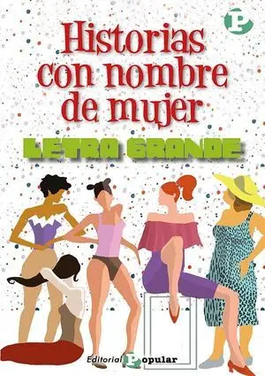 43. Historias con Nombre de Mujer. (Letra Grande)