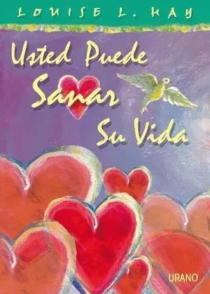 Usted Puede Sanar Su Vida