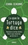 Lo que la Tortuga Dice