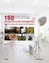 150 Proyectos de Fotografia