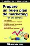 Prepare un Buen Plan de Marketing (En una Semana)