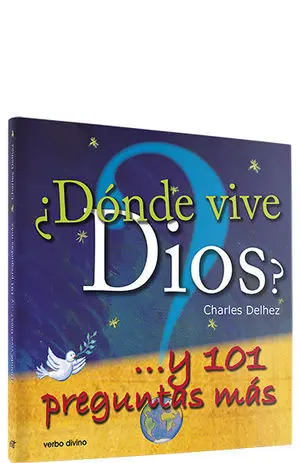 Donde Vive Dios?... Y 101 Preguntas Mas