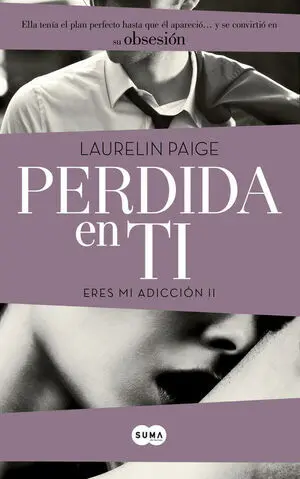 Perdida en Ti (Eres mi Adicción 2)