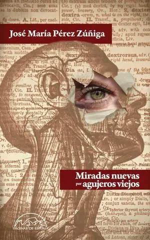 Miradas Nuevas por Agujeros Viejos