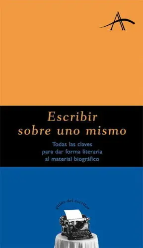 Escribir Sobre Uno Mismo