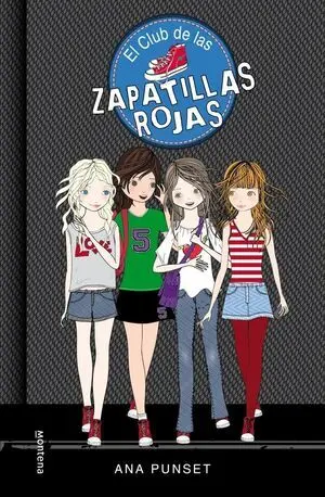 El Club de las Zapatillas Rojas (Serie el Club de las Zapatillas Rojas 1)