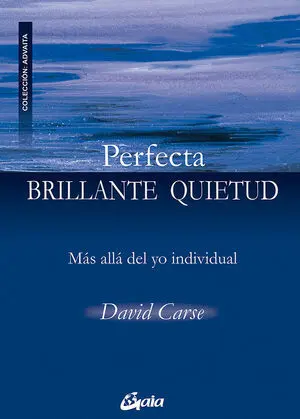 Perfecta Brillante Quietud