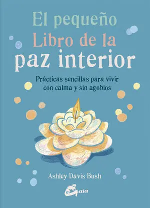 Pequeño Libro de la Paz Interior,El