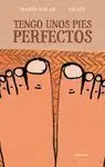 Tengo unos Pies Perfectos