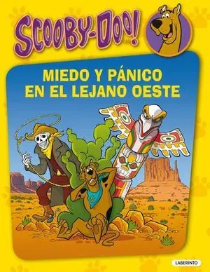 Scooby-Doo. Miedo y Pánico en el Lejano Oeste