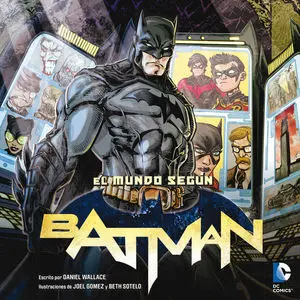 Mundo Segun Batman, el. (Dc Comics)
