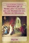 Rebelión y Castigo de los Moriscos