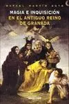 Magia e Inquisición Antiguo Reino de Granada