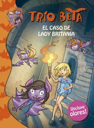 El Caso de Lady Britania (Trío Beta. Olores 2)