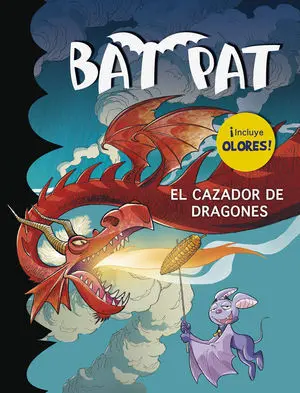 El Cazador de Dragones (Bat Pat. Olores 9)