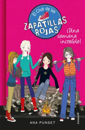 Una Semana Increíble (El Club de las Zapatillas Rojas 5)