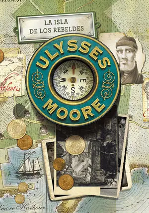 La Isla de los Rebeldes (Serie Ulysses Moore 16)