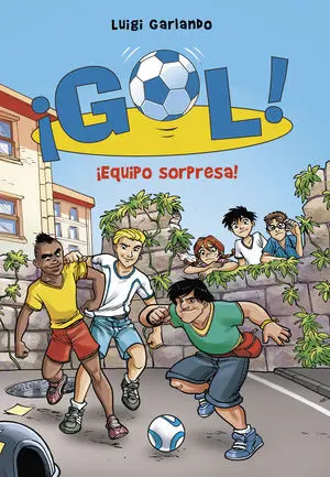 ¡Equipo Sorpresa! (Serie ¡Gol! 36)