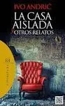 La Casa Aislada y Otros Relatos