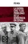 La Guerra Civil y los Problemas de la Democracia Española