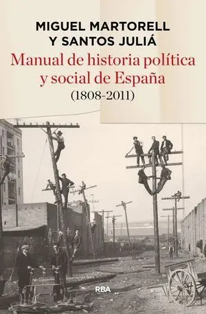 Manual de Historia Política y Social de España (1808- 2011)