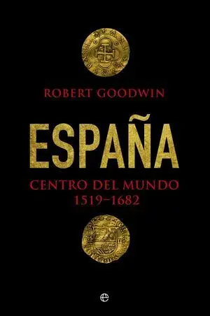 España, Centro del Mundo 1519- 1682
