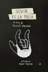 Vivir Es la Polla