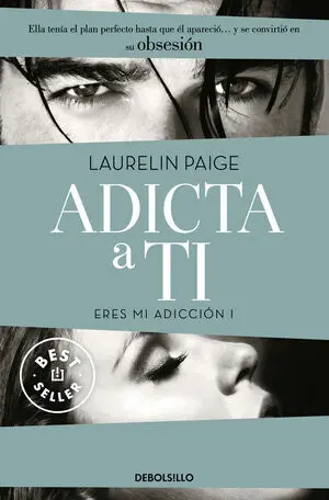 Adicta a Ti (Eres mi Adicción 1)