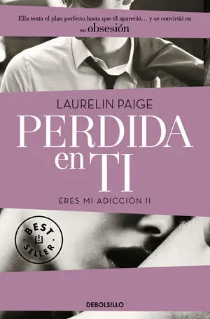 Perdida en Ti (Eres mi Adicción 2)