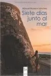 Siete Dias Junto Al Mar