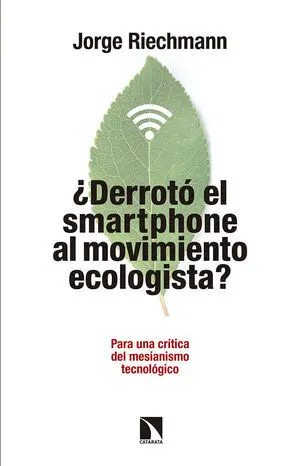600. ¿Derroto Smartphone Al Movimiento Ecologista?.