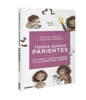 Todos Somos Parientes. La Vida y los Humanos a lo Largo del Tiempo