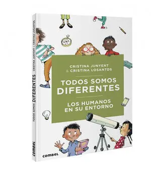 Todos Somos Diferentes. Los Humanos en Su Entorno