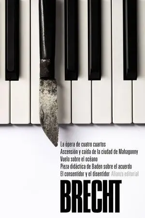 La Ópera de Cuatro Cuartos. Ascensión y Caída de la Ciudad de Mahagonny. Vuelo S