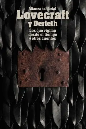 Los que Vigilan Desde el Tiempo y Otros Cuentos