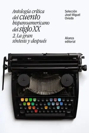 Antología Crítica del Cuento Hispanoamericano del Siglo Xx
