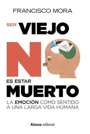 Ser Viejo no Es Estar Muerto