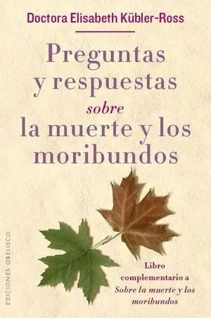 Preguntas y Respuestas Sobre la Muerte y los Moribundos