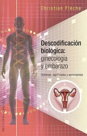 Descodificación Biológica: Ginecología y Embarazo