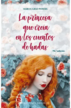 Princesa que Creia en los Cuentos de Hadas, la (N. e. )